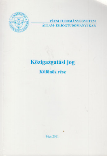 F�bi�n Adri�n - R�zs�s Eszer  (Szerk.) - K�zigazgat�si jog - K�l�n�s r�sz