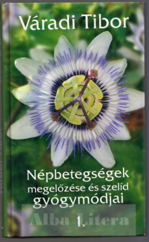 Vradi Tibor - Npbetegsgek megelzse s szeld gygymdjai 1.