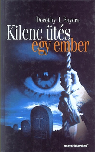 Dorothy L. Sayers - Kilenc ts egy ember