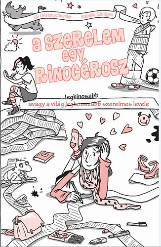 Ulrike Leistenschneider - A szerelem egy rinoc�rosz