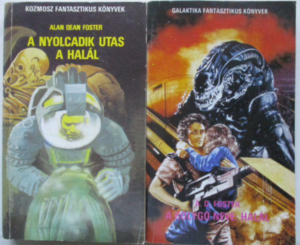 Alan Dean Foster - A nyolcadik utas a hal�l + A bolyg� neve: hal�l  (2db k�nyv)