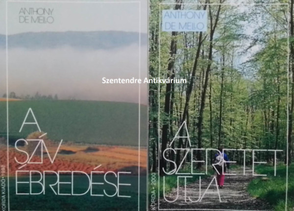 Trk Pter  Anthony De Mello (ford.) - A szv bresde - elmlkedsek rvid trtnetek alapjn + A szeretet tja - Anthony de Mello utols meditcii (2db) Sajt kppel! szent. antikv.)