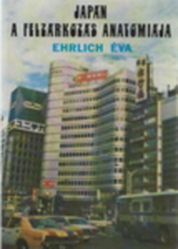 Ehrlich �va - Jap�n  a felz�rk�z�s anat�mi�ja