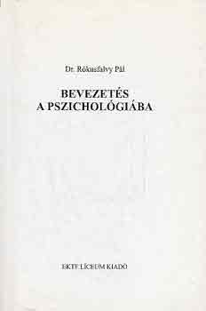 Dr. R�kusfalvy P�l - Bevezet�s a pszichol�gi�ba