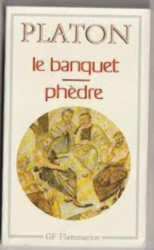 Platon - Le banquet phdre