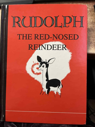 Illustrated by Denver Gillen Robert L. May - Rudolph the Red-Nosed Reindeer