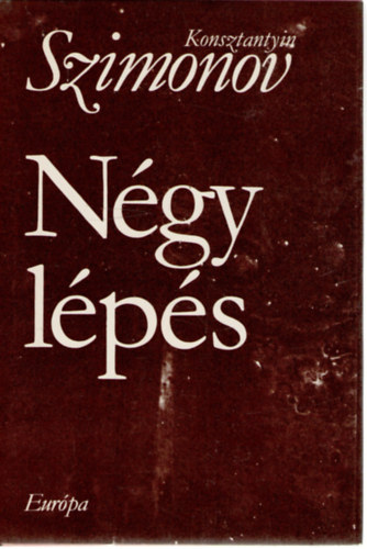 Konsztantyin Szimonov - N�gy l�p�s