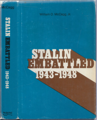 William O. McCagg Jr. - Stalin Embattled 1943-1948