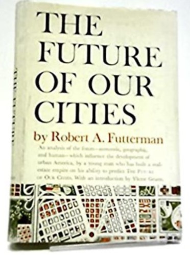 Robert A. Futterman - The future of our cities