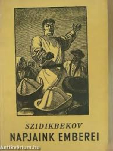 Szidikbekov - Napjaink Emberei