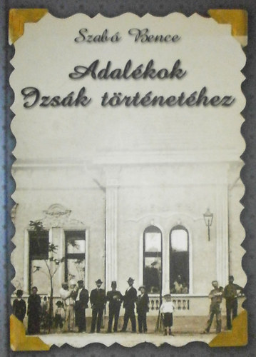 Szab Ferenc - Adalkok Izsk trtnethez