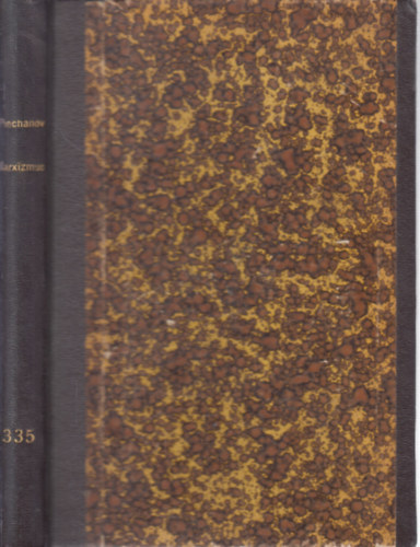 Plechanov - A Marxizmus alapvet� k�rd�sei