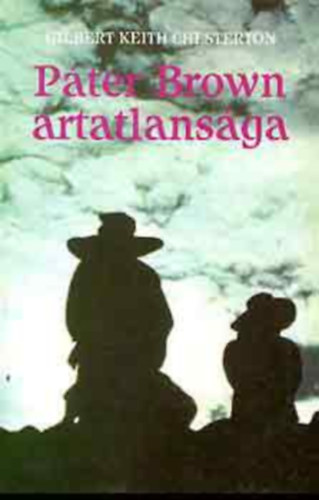 Gilbert Keith Chesterton - P�ter Brown �rtatlans�ga