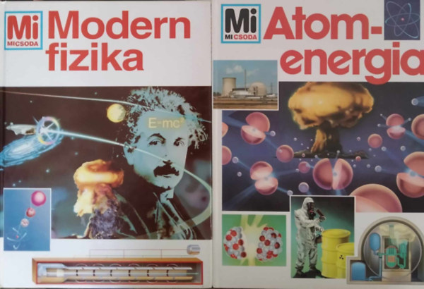 2db Mi micsoda: Atomenergia + Modern fizika