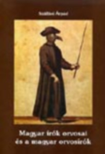 Sz�ll�si �rp�d - Magyar �r�k orvosai �s a magyar orvos�r�k