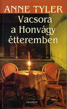 Anne Tyler - Vacsora a Honv�gy �tteremben