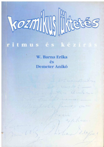 W. Barna Erika; Demeter Anik� - Kozmikus l�ktet�s (Ritmus �s k�z�r�s)