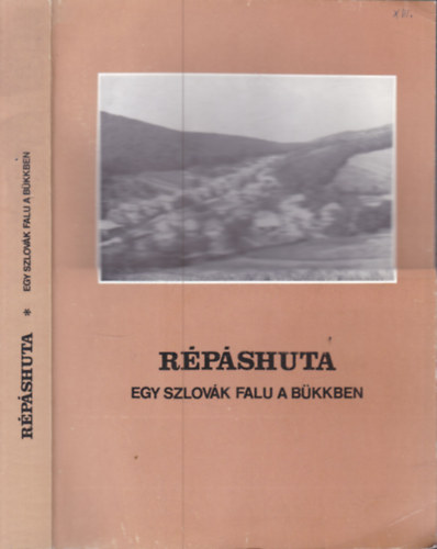 Szabadfalvi J.-Viga Gy.  (szer) - R�p�shuta: Egy szlov�k falu a B�kkben