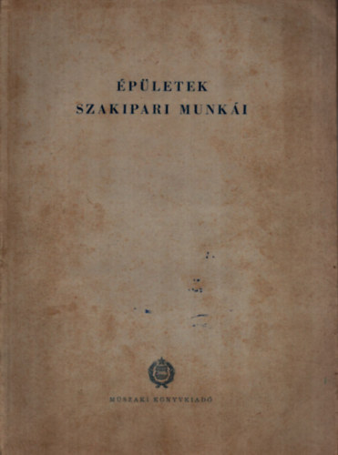 B�lint S�ndor - �p�letek szakipari munk�i