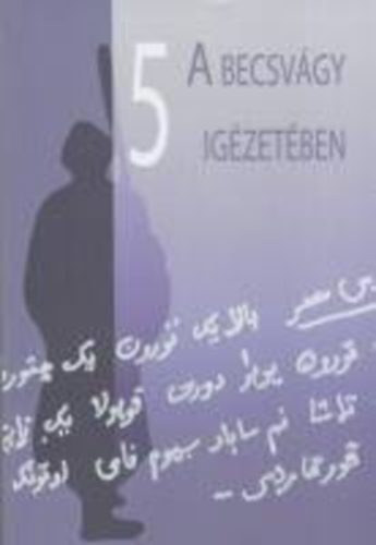 Dobrovits Mihly  (szerk.) - A becsvgy igzetben (V. Nemzetkzi Vmbry Konferencia)