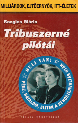 Rozgics M�ria - Tribuszern� pil�t�i
