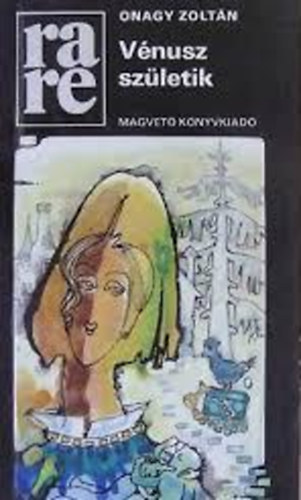 Onagy Zolt�n - V�nusz sz�letik