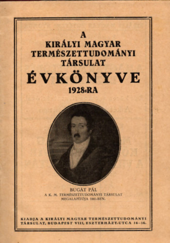 A Kir�lyi Magyar Term�szettudom�nyi T�rsulat �vk�nyve 1928-ra