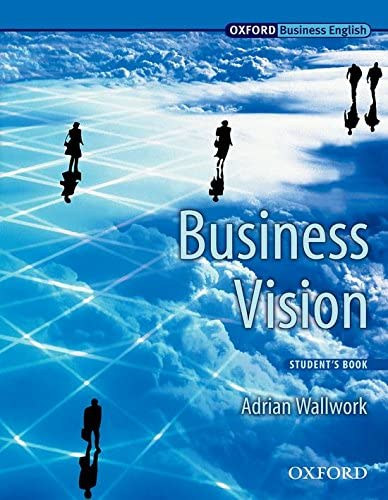 Wallwork - Business Vision SB (Oxford Business English)