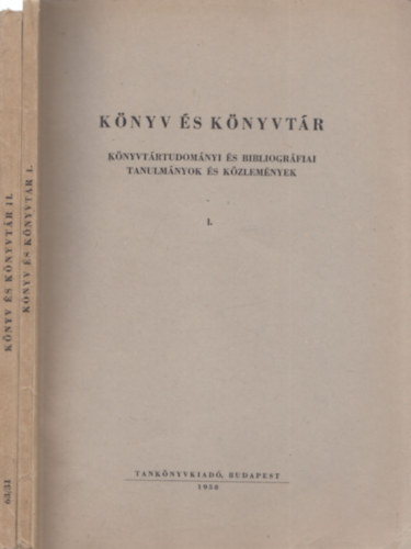 Csry Istvn - Varga Zoltnn  (szerk.) - Knyv s knyvtr I-III. (Knyvtrtudomnyi s bibliogrfiai tanulmnyok s kzlemnyek)