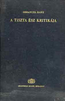 Immanuel Kant - A tiszta �sz kritik�ja