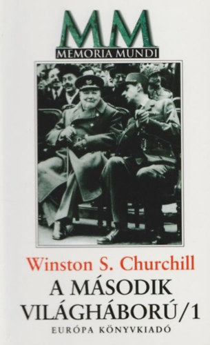 Winston S. Churchill - A második világháború 1.