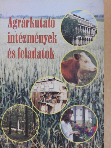 Agrrkutat intzmnyek s feladatok