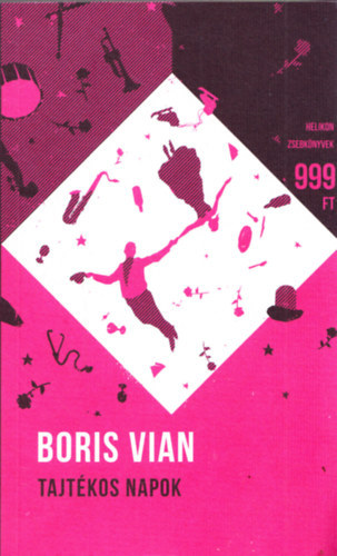 Boris Vian - Tajtkos napok Helikon zsebknyvek 48