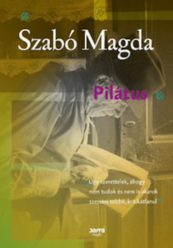 4 db Szab Magda-letm sorozat: Piltus + Fres + Hullmok kergetse + Mzes egy, huszonkett