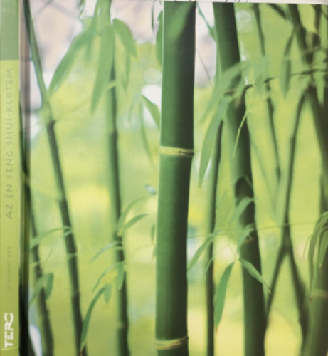 Susanne Schumacher - Az �n feng shui kertem