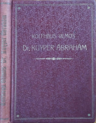 Kolfhaus Vilmos - Dr. Kuyper Ábrahám
