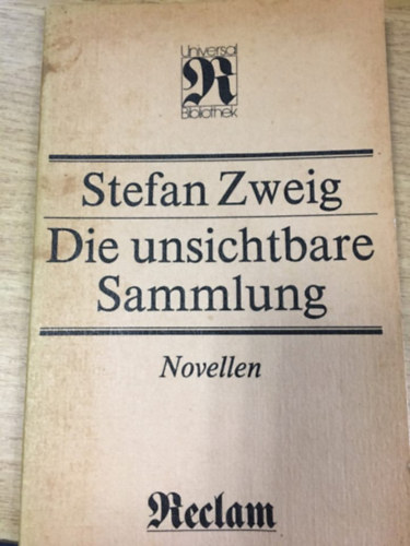 Stefan Zweig - Die unsichtbare Sammlung