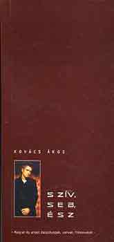 Kovács Ákos - Szív, seb, ész