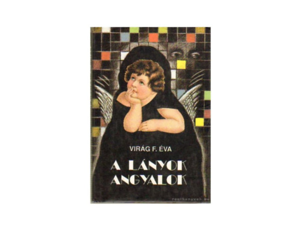 Virág F. Éva - A lányok angyalok
