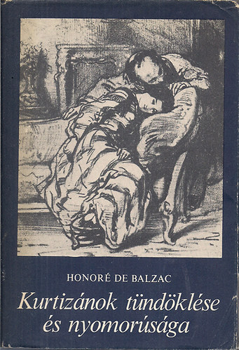 Honor� de Balzac - Kurtiz�nok t�nd�kl�se �s buk�sa