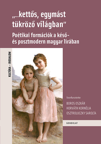 "...kettős, egymást tükröző világban"