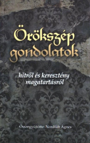 Nordflt gnes  (szerk.) - rkszp gondolatok