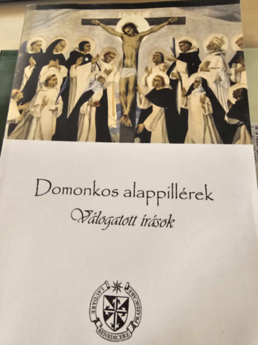 Szab Rhel  (Szerkeszt) Petres Lcia (Vlogatta) - Domonkos alappillrek: vlogatott rsok