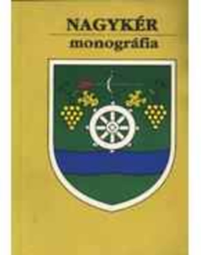 Szőke József - Nagykér monográfia