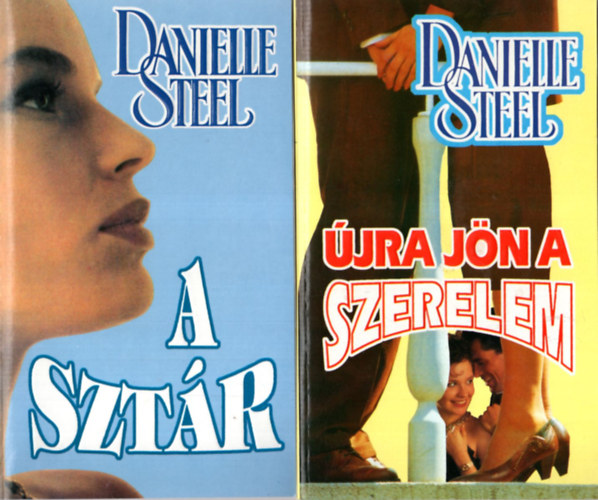 Danielle Steel - 4 db Danielle Steel knyv ( egytt ) 1. gret, 2. Szvdobbans, 3. jra jn a szerelem, 4. A sztr