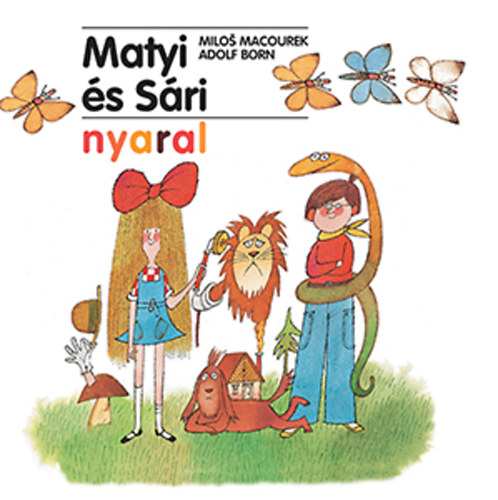 Adolf Born Milos Macourek - Matyi �s S�ri nyaral