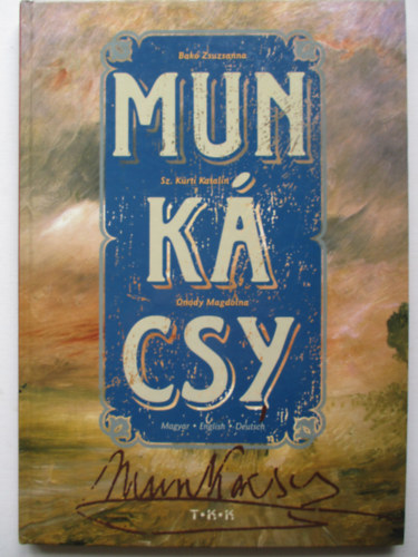 Bak Zsuzsanna-Sz.Krti Katalin-nody Magdolna - Munkcsy