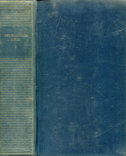 Pet�fi S�ndor m�vei I.- �sszes versei (Magyar remek�r�k)