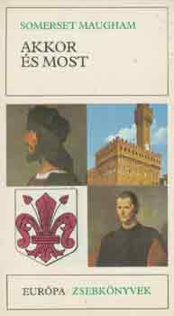 Somerset Maugham - Akkor �s most