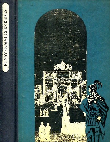 R�vay J�zsef - Raevius ezredes utaz�sa